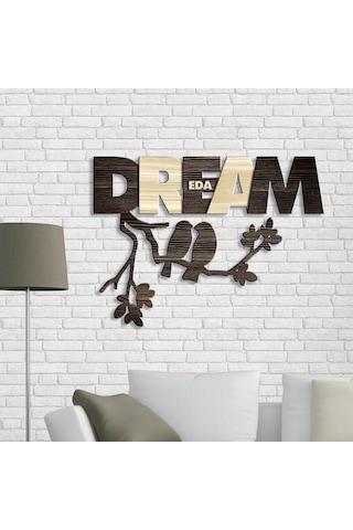 Kişiye Özel Dream Tasarımlı Ahşap Duvar Yazısı - 1