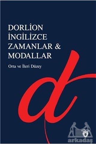 İngilizce Zamanlar ve Modallar-Orta ve İleri Seviye- Dorlion Yayınevi