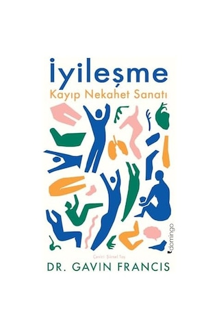 İyileşme - Kayıp Nekahet Sanatı