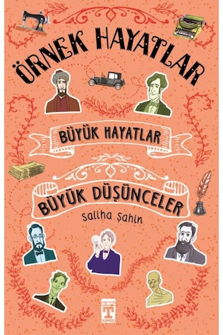Genç Timaş Yayınları Büyük Hayatlar Büyük Düşünceler Saliha Şaha