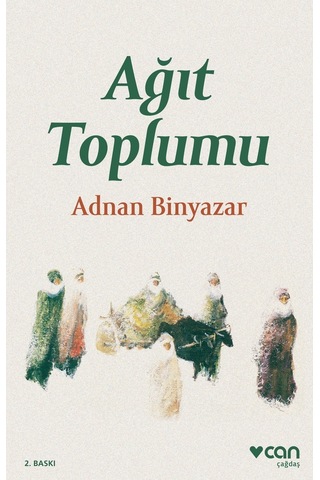 Ağıt Toplumu - Adnan Binyazar - Can Yayınları