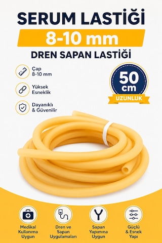 50 Cm Serum Lastiği 8-10 Mm Dren Lastiği Sapan Lastiği Esnek Doğal Lateks