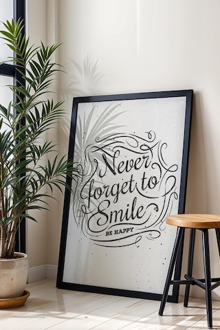Never Forget To Smile Çerçeveli Tablo - Gülümsemeyi Asla Unutma Motivasyon Poster Tablo