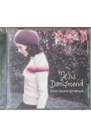 Plak Değildir Cd Dir Cd Melis Danişmend Biraz Gülmek İstiyorum