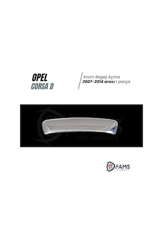 Opel Corsa D Krom Bagaj Açma 2006-2014 Arası Paslanmaz Çelik