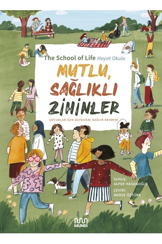 Mutlu, Sağlıklı Zihinler: Çocuklar İçin Duygusal Sağlık Rehberi 9786256324206