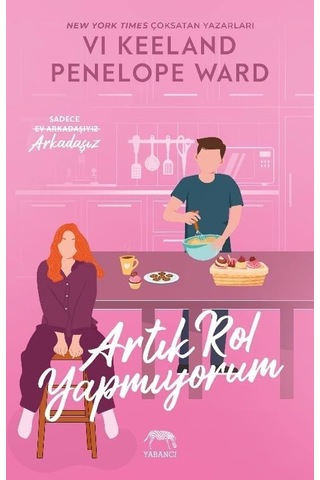 Artık Rol Yapmıyorum