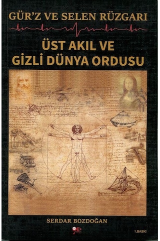 Gür'z Ve Selen Rüzgarı Üst Akıl Ve Gizli Dünya Ordusu / Serdar...