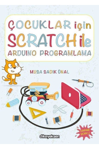 Çocuklar için Scratch ile Arduino Programlama  - Musa Sadık Ünal  - Dikeyeksen