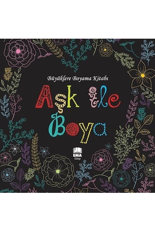 Renklerin Aşkı & Aşk İle Boya Büyüklere Boyama Kitabı Seti 2 K...