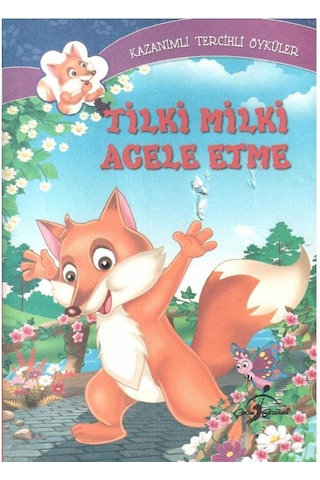 Tilki Milki Acele Etme Tilki Milki Acele Etme