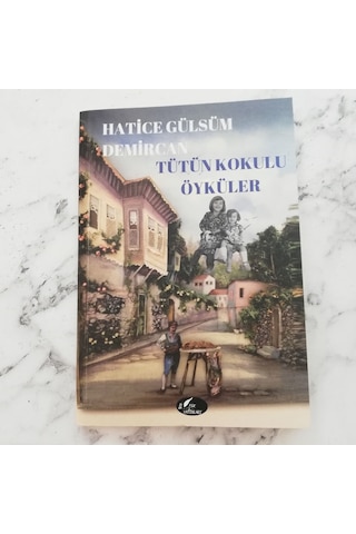 Tütün Kokulu Öyküler