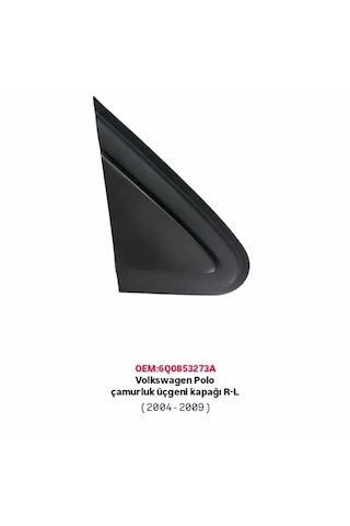 Volkswagen Polo Çamurluk Üçgeni Kapağı Sağ Sol 2004-2009