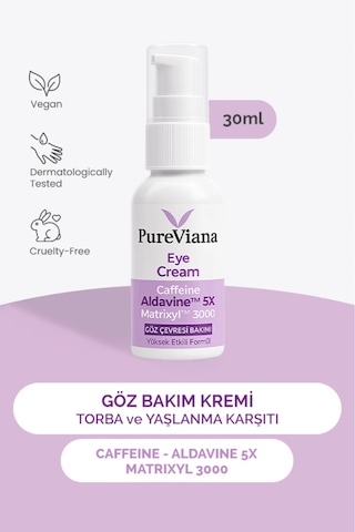 Pureviana Göz Kremi 30ml Kafein + Peptit + Hyaluronik Asit Morluk, Göz Altı Torbası Ve Karşıtı