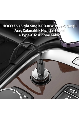 Hoco Z53 Sight Pd30w Type-c Araç Hızlı Şarj Aleti + İphone Kablo