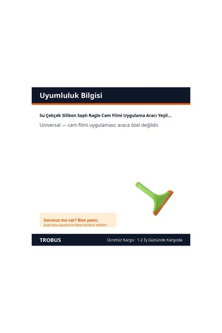 Trobus Su Çekçek Silikon Saplı Ragle Cam Filmi Uygulama Aracı Yeşil Turuncu