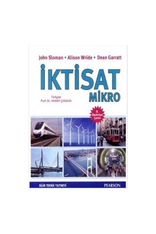 İktisat Mikro - Dean Garratt -  Alison Wride - Bilim Teknik Yayınevi