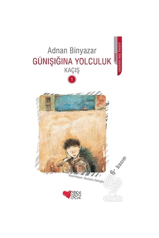 Günışığına Yolculuk Kaçış 1/Adnan Binyazar