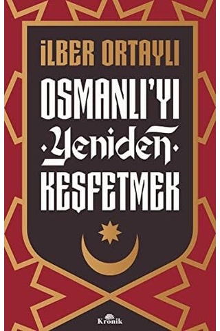 Osmanlı&apos Yı Yeniden Keşfetmek