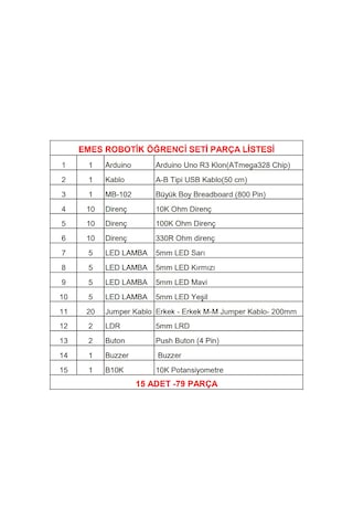 Emes Robotik Arduıno 79 Parça Öğrenci Başlangıç Seti