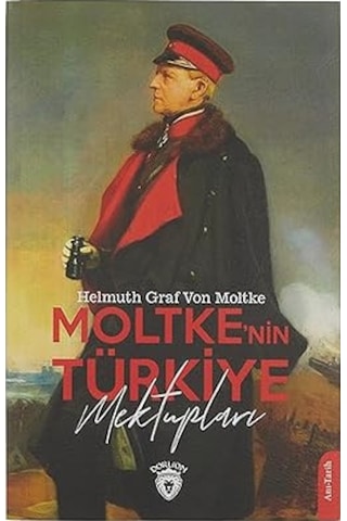 Moltke'nin Türkiye Mektupları + Marifetname 1-2 Ciltli - Kutulu Set + Atatürk: Bir Milletin Yeniden Doğuşu