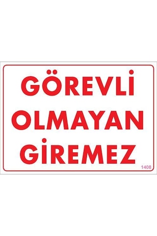 Görevli Olmayan Giremez Levhası 25X35 Kod:1408
