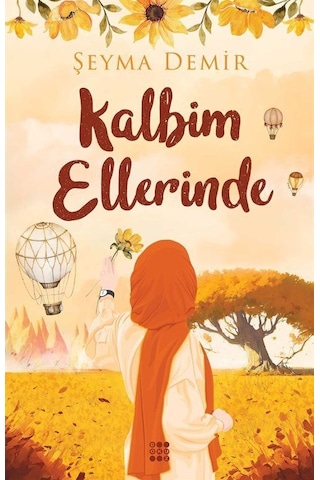 Kalbim Ellerinde - Şeyma Demir - Dokuz Yayınları Kalbim Ellerinde - Şeyma Demir - Dokuz Yayınları