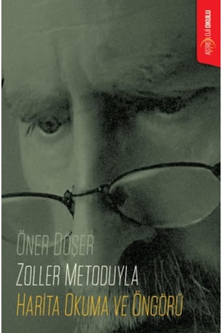 Zoller Metoduyla Harita Okuma Ve Öngörü Zoller Metoduyla Harita Okuma Ve Öngörü