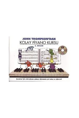 J. Thompson'dan Kolay Piyano Kursu 2 - John Thompson - Porte Müzik Eğitim Yayınları