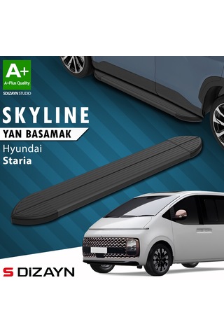 S-dizayn Hyundai Staria Skyline Siyah Yan Basamak 233 Cm 2021 Üzeri A+ Kalite