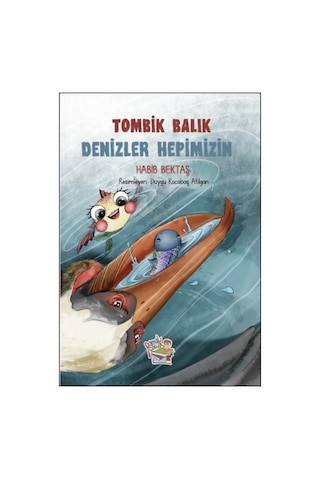 1.tombik Balık Mutluluk Peşinde 2. Denizler Hepimizin, 3. Özgürlüğe Koşuyor, 3.sınıf Okuma Kitapları