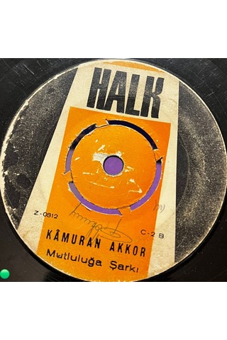 Kamuran Akkor - Sen Başkasın / Mutluluğa Şarkı - Orijinal Halk Plak Z-0312