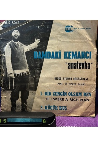 Cüneyt Gökçer - Damdaki Kemancı "anatevka" / Bir Zengin Olsam Ben 7" Vinyl 45'lik