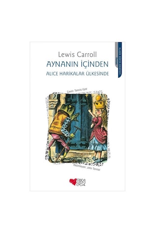 Aynanın İçinden - Alice Harikalar Ülkesinde - Lewis Carroll - Can Çocuk Yayınları
