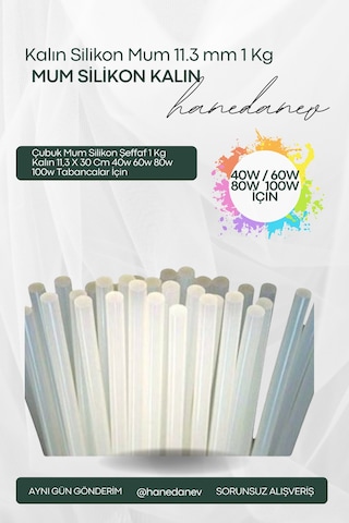 Çubuk Mum Silikon Şeffaf 1 Kg Kalın 11,3 X 30 Cm 40w 60w 80w 100w Tabancalar İçin