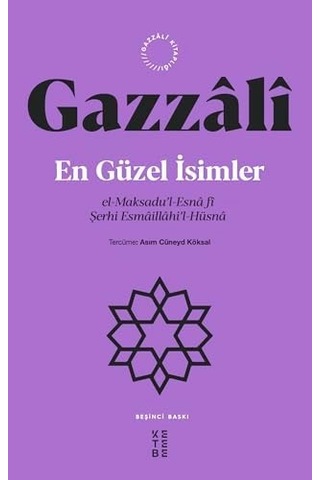 En Güzel İsimler: El-maksadu L-esna Fi Şerhi Esmaillahi L-hüsna