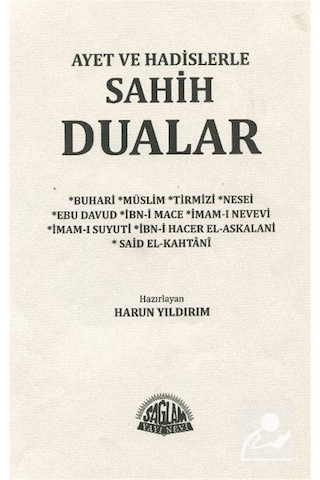 Ayet ve Hadislerle Sahih Dualar - İmam Buhari -  İmam Suyuti - Sağlam Yayınevi