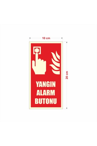 Fosforlu Yangın Alarm Butonu Uyarı İkaz Tabelası 10x30