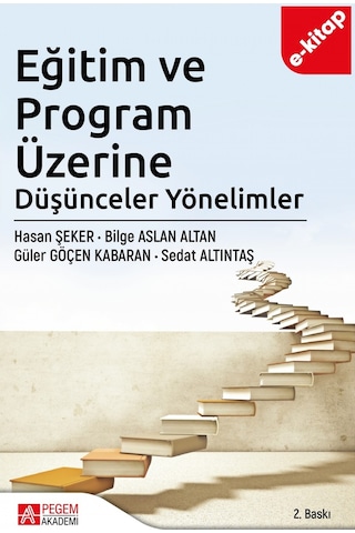 Eğitim Ve Program Üzerine Düşünceler Yönelimler E-kitap