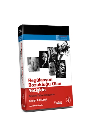 Regülasyon Bozukluğu Olan Yetişkin Bütüncül Tedavi Yaklaşımları