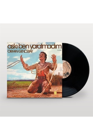 Plak - Orhan Gencebay - Aşkı Ben Yaratmadım
