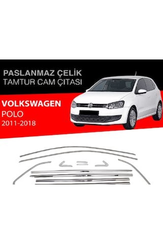 Vw Polo 2011 2017 Cam Çerçevesi 14 Prç Paslanmaz Çelik Krom Polo Cam Çıtası