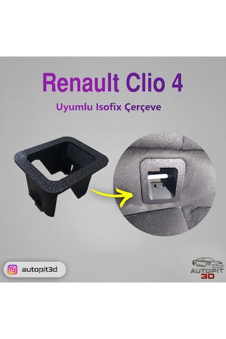Renault Clio 4 Uyumlu Isofix Çerçeve