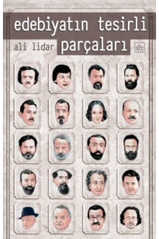 Edebiyatın Tesirli Parçaları + Olmamış Kahraman Emeklisi + Aslında Herkes Haklı