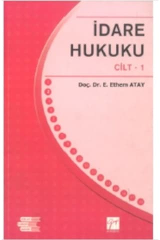 İdare Hukuku Kolay Hukuk Serisi Ender Ethem Atay Cilt 1