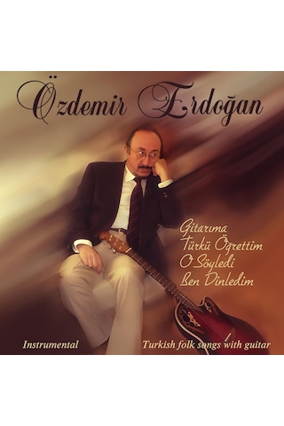 Özdemir Erdoğan - Gitarıma Türkü Öğrettim Plak