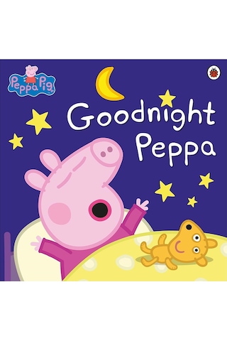 Peppa Pig: Goodnight Peppa - Peppa Pig - Penguin Random House Children's UK