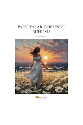 Papatyalar Dokundu Ruhuma / Esme Tanır