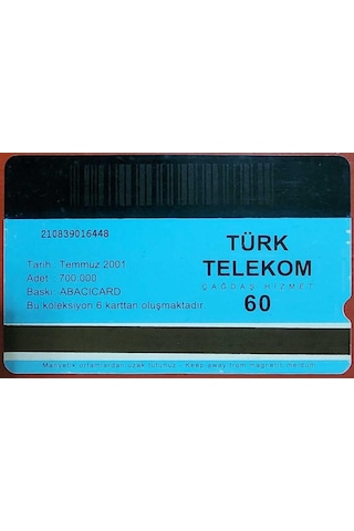 Binmek İçin Bisiklet Çok Ama Sen Teksin Telefon Kartı 60'lık. Temmuz 2001.