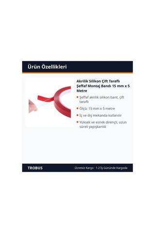 Trobus Akrilik Silikon Çift Taraflı Şeffaf Montaj Bandı 15 Mm X 5 Metre